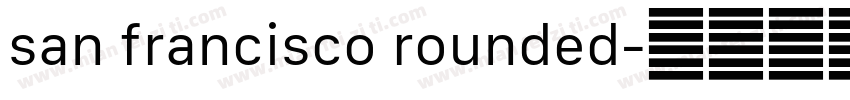 san francisco rounded字体转换